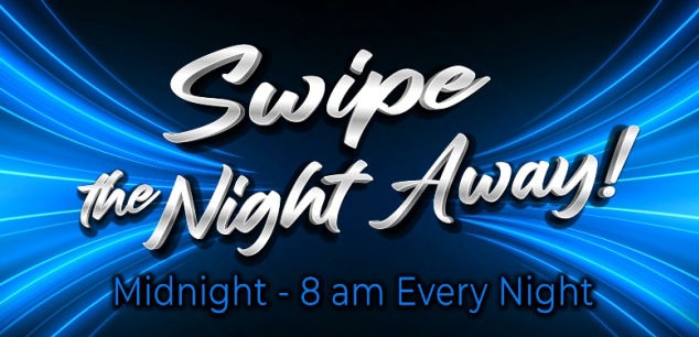 "High Winds Casino 'Swipe the Night Away!' promotion. The event runs every night from midnight to 8 AM, with vibrant blue lighting and bold text encouraging players to swipe for rewards."